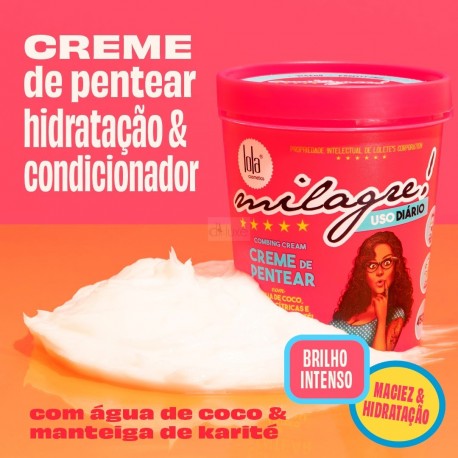 Creme de Pentear Milagre 450gr Lola